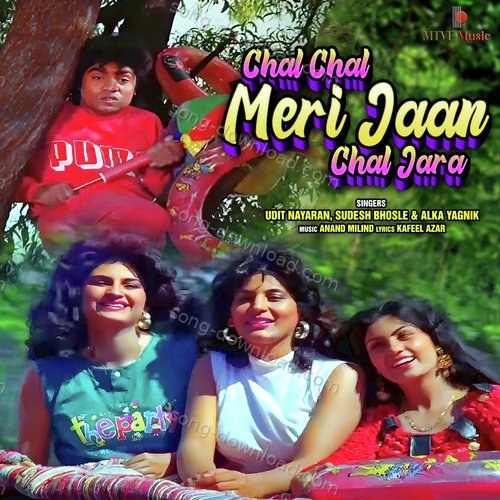 Chal Chal Meri Jaan Chal Jara Udit Narayan MP3 Download